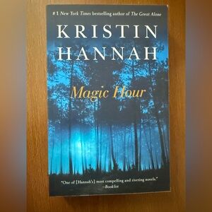 Magic Hour by Kristin Hannah